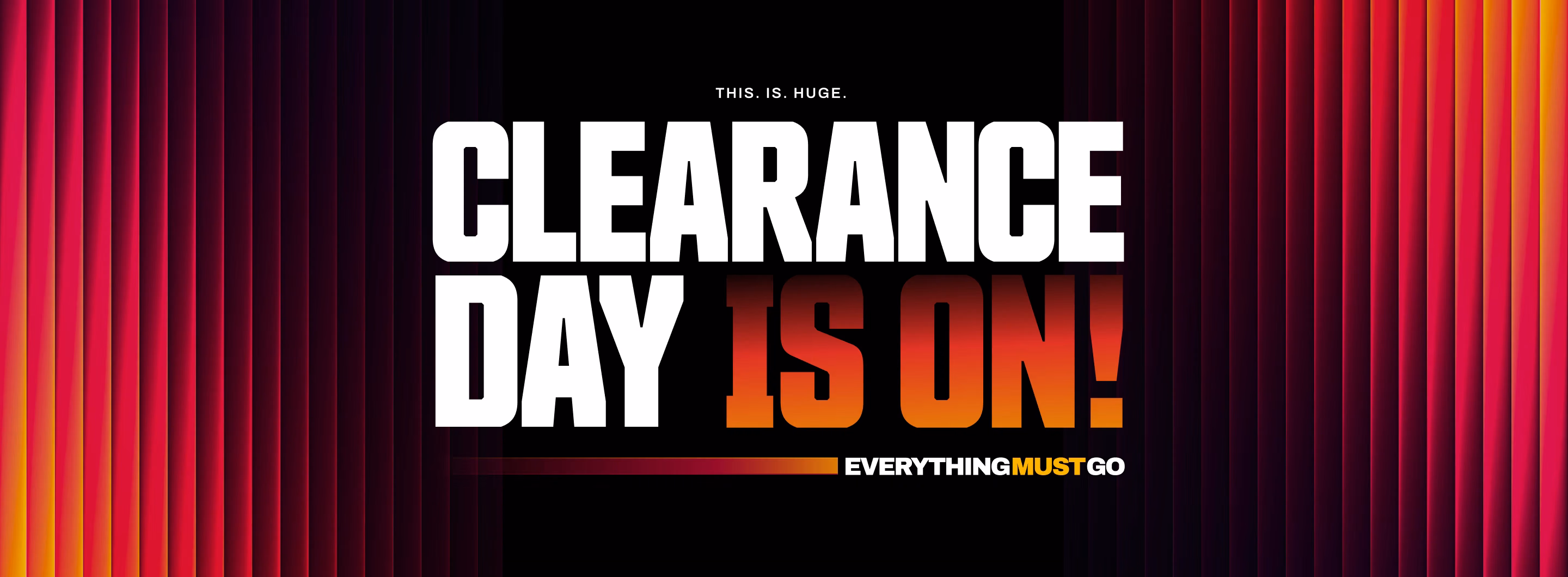 Events/VM001210_Clearance Day/VM001210_Clearance_Day_2880_x_1060
